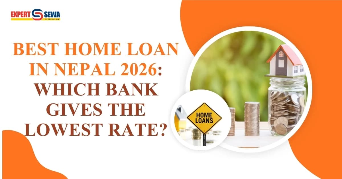 Best Home Loan in Nepal 2026: Which Bank Gives the Lowest Rate?